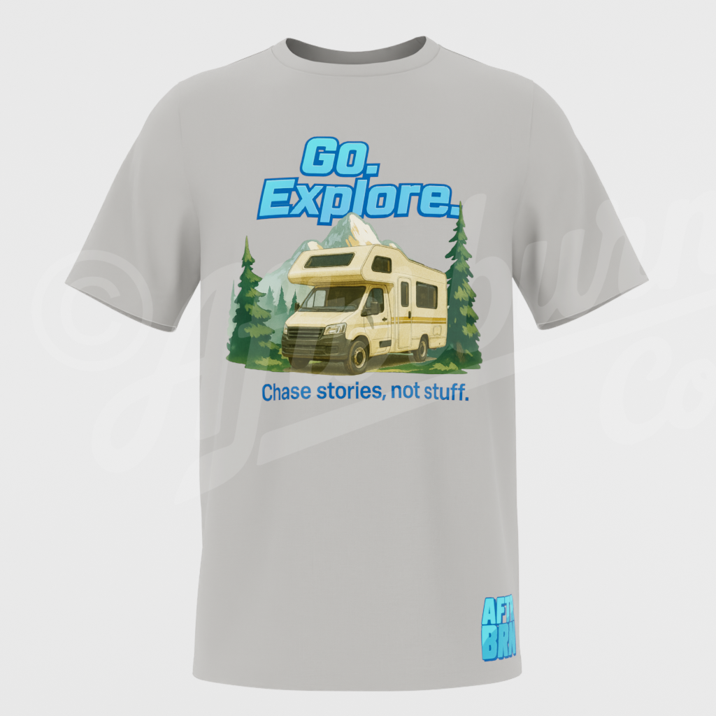 Go. Explore. Van Life Motorhome T-Shirt – Chase Stories, Not Stuff (ABVL18)